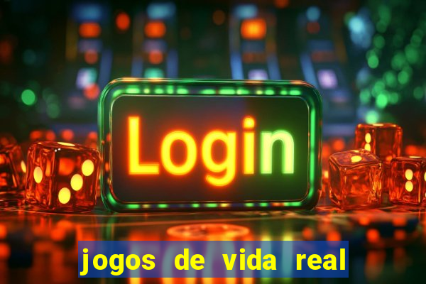 jogos de vida real na escola